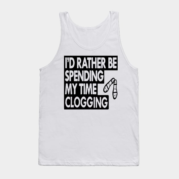 Rather Spend Clog BLK Tank Top by DWHT71